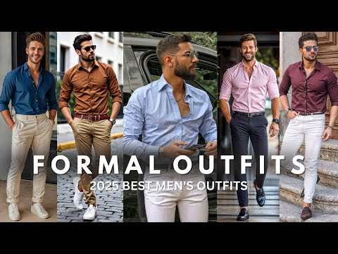 Best Formal Outfits For Men 2025 | Men's Fashion Ideas | Formal Fashion For Men