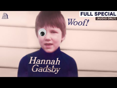 Hannah Gadsby | Woof! (Full Audio Album)