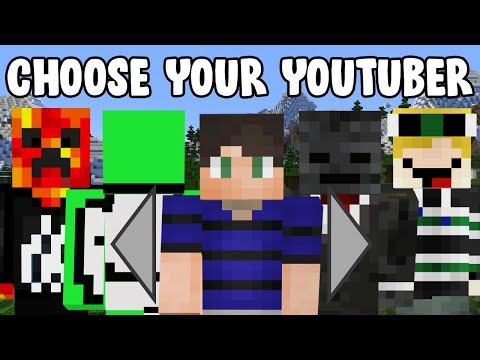 Minecraft but you can CHOOSE YOUR YOUTUBER...