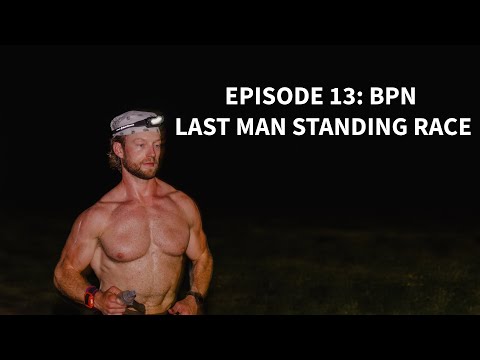 EPISODE 13 - BPN LAST MAN STANDING RACE