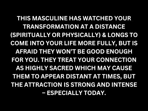 Divine Feminine: This masculine sends you TONS of energy, but is nervous to act on it. [Reading]