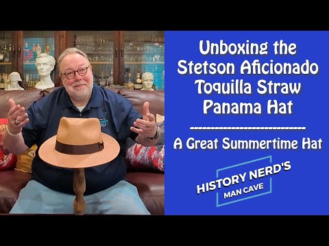 Unboxing the Stetson Aficionado Panama Straw Hat - A Great $125 Summertime Hat