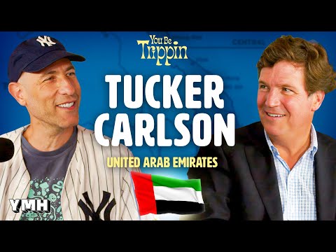 United Arab Emirates w/ Tucker Carlson | You Be Trippin' with Ari Shaffir