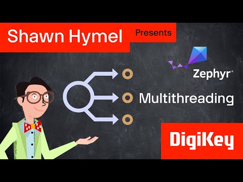 Introduction to Zephyr Part 8: Multithreading | DigiKey