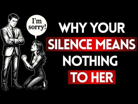 The Real Reason Your Silence Isn’t Working on Her | Stoicism