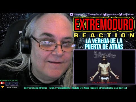Extremoduro Reaction -  La Vereda de la Puerta de Atrás - First Time Hearing - Requested