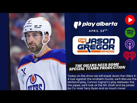 The Jason Gregor Show - April 23rd, 2026 - The Oilers Need Some Special Teams Production