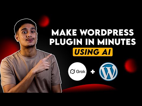 How to create WordPress Plugins using AI! (Grok AI)