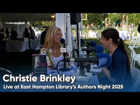 Christie Brinkley Live Interview at East Hampton Library's Authors Night - WLIW-FM