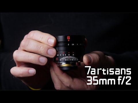 7Artisans 35mm f/2: Not My Jam, But Maybe Yours?