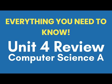 AP Computer Science A Unit 4 Review Video