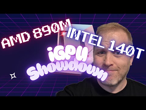 AMD 890M vs. Intel 140T - iGPU Battle - Who knew!?