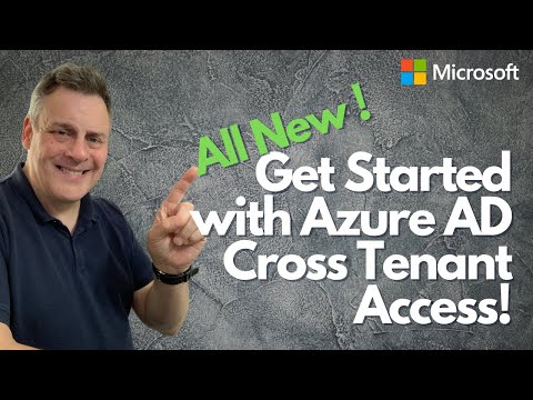 Get Started with Azure AD Cross Tenant Access.