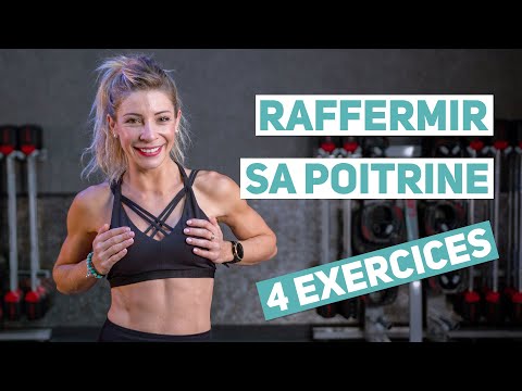 RAFFERMIR sa POITRINE en 4 exercices (15 minutes)