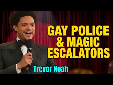 Trevor Noah: The "Gay Police" Sting & The Escalator Song 🤣 😂🔥 | Stand-up Comedy