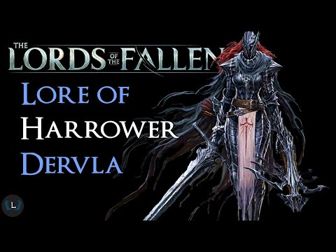 The Tragedy of Harrower Dervla | Lords of the Fallen Lore