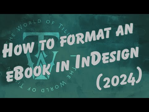 Formatting an eBook in InDesign (CC 2024)