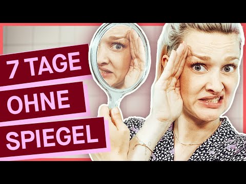 1 Woche nicht in den Spiegel schauen - was macht das mit mir?