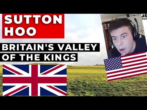 American Reacts Sutton Hoo: Britain's Valley of the Kings