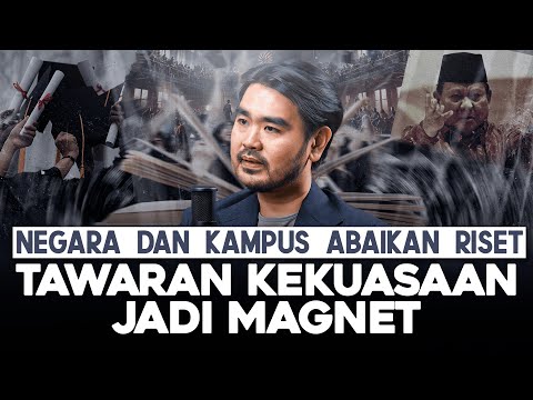 NEGARA DAN KAMPUS ABAIKAN RISET. TAWARAN KEKUASAAN JADI MAGNET