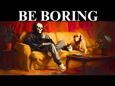Why Being Boring is the BEST Thing You Can Do - Schopenhauer