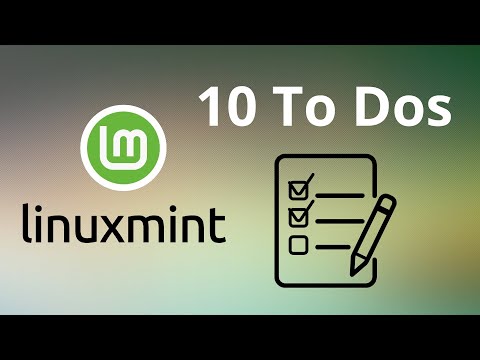 My 10 to-dos after a Linux Mint installation