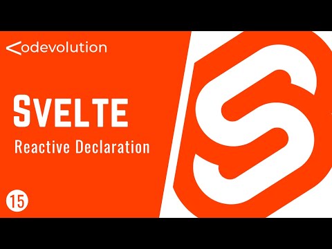 Svelte Tutorial - 15 - Reactive Declarations