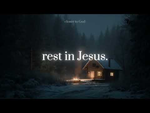 rest in Jesus.