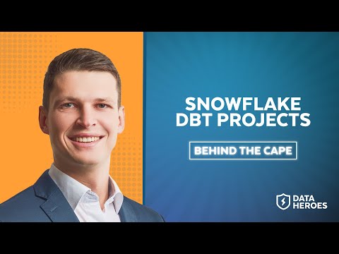Behind The Cape | Working With dbt Projects Directly In Snowflake
