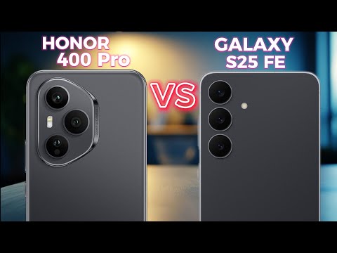 Samsung Galaxy S25 FE Vs Honor 400 Pro - Which one is Better? 