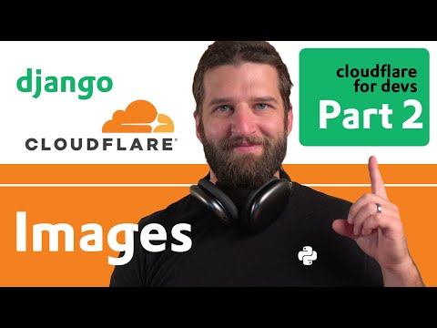 Speed up your Django Images with Cloudflare