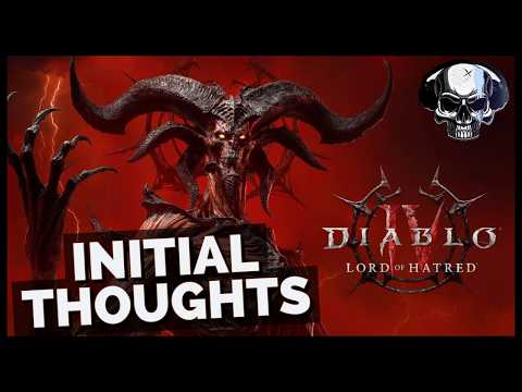 Diablo 4 - My Initial Thoughts On The Upcoming Lord of Hatred Expansion