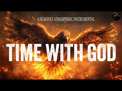 SPEND TIME ALONE WITH GOD - A DEEP HEAVENLY ATMOSPHERIC INSTRUMENTAL