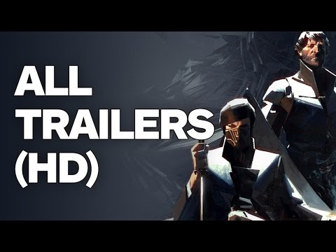 Dishonored 2 - All Trailers (2016)