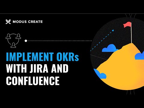 How to Implement OKRs using Jira and Confluence in your Organization