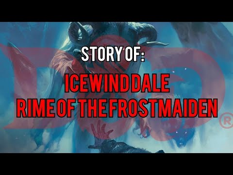 Icewind Dale Rime of The Frostmaiden: Dungeons and Dragons Story Explained
