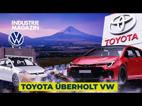 Toyota überholt VW: Warum Wolfsburg von Japan abgehängt wird | INDUSTRIEMAGAZIN