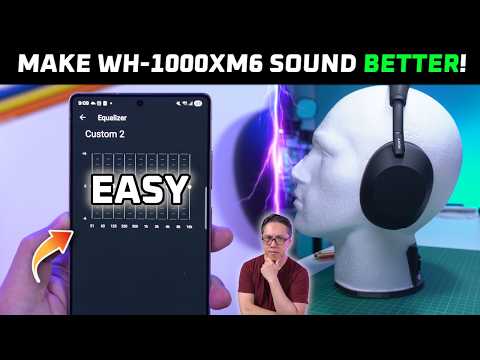 Make WH-1000XM6 Sound Better NOW (Best Custom EQ Settings)
