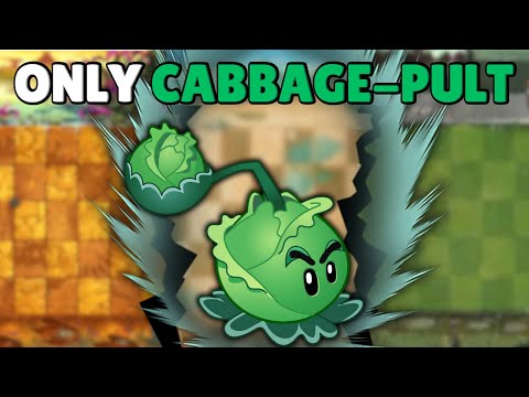 Can A MAX Level Cabbage-Pult Solo ALL of PvZ2?
