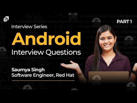 Android Interview Questions and Answers: Interview Series Part 3 | Android Development@SCALER