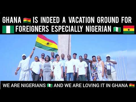 Ghana 🇬🇭 Is Indeed A Vacation Ground For Foreigners Especially Nigerian 🇳🇬
