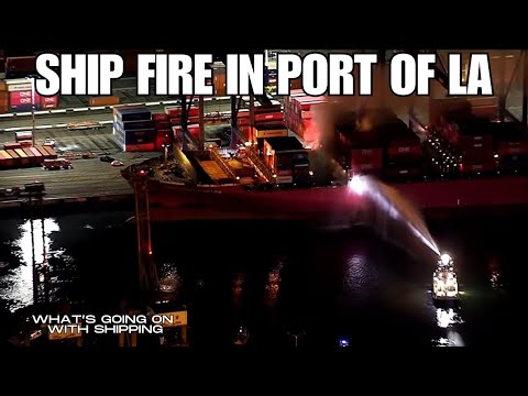MV ONE HENRY HUDSON FIRE IN LOS ANGELES | What's Going on With Shipping Live Stream Q&A