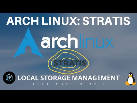 Arch Linux: Installing & Using Stratis