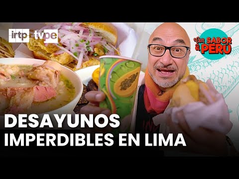 We discovered the best breakfasts in Lima with chef Israel Laura | “With the taste of Peru”