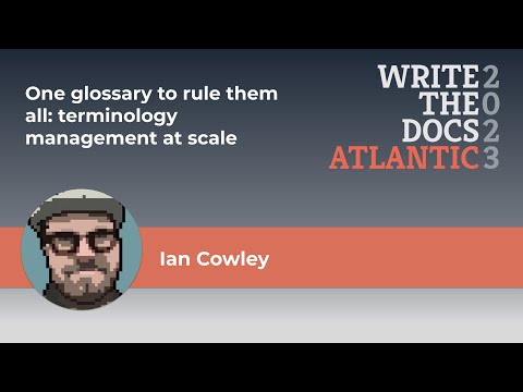 Ian Cowley - One glossary to rule them all: terminology management at scale