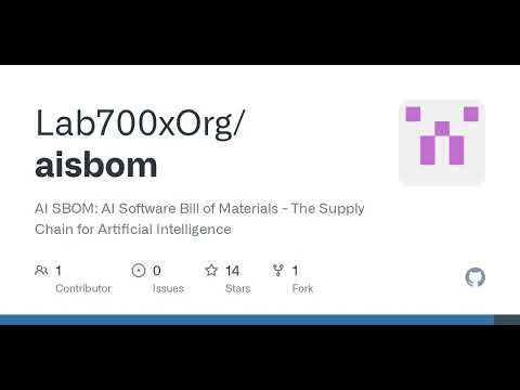 GitHub - Lab700xOrg/aisbom: AI SBOM: AI Software Bill of Materials - The Supply Chain for Artific...