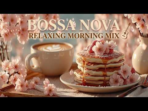 Smooth Bossa Nova Guitar | Relaxing Brazilian Jazz & Bossa Nova Music for a Sunny Morning