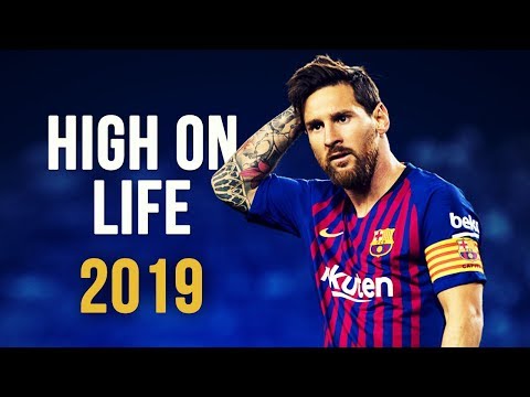 Lionel Messi - High On Life | Skills & Goals | 2018/2019 HD (Reupload)