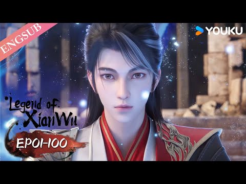 【Legend of Xianwu】EP01-100 | Chinese Fantasy Anime | YOUKU ANIMATION