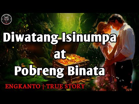 DIWATANG ISINUMPA AT POBRENG BINATA | Engkanto True Story